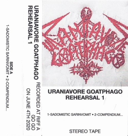 Uraniavore Goatphago : Rehearsal 1